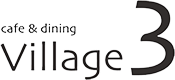 cafe&Dining Village3｜あんぱーとなーず株式会社
